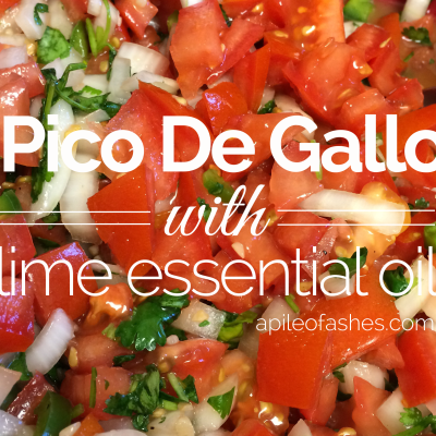 Pico De Gallo with Lime Essential Oil | apileofashes.com